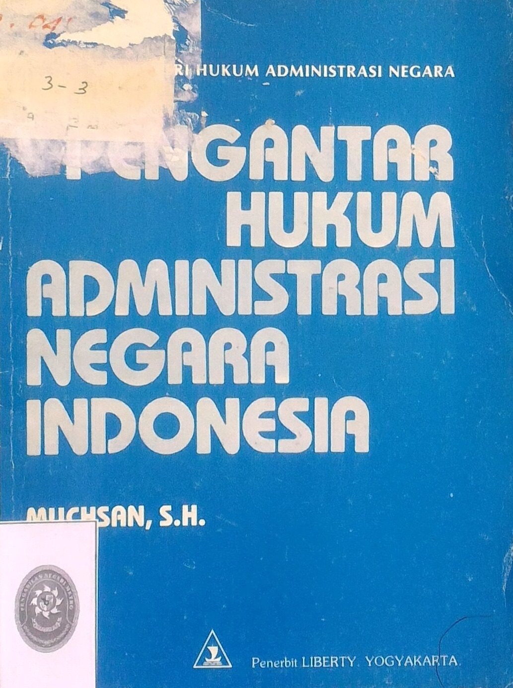 Seri Hukum Administrasi Negara, Pengantar Hukum Administrasi Negara Indonesia Tahun 1982