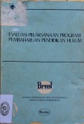 EVALUASI PELAKSANAAN PROGRAM PEMBAHARUAN PENDIDIKAN HUKUM TAHUN 1978