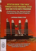 KEPASTIAN HUKUM “ITSBAT NIKAH” TERHADAP STATUS PERKAWINAN, STATUS ANAK DAN STATUS HARTA PERKAWINAN