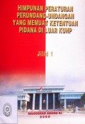 HIMPUNAN PERATURAN PERUNDANG-UNDANGAN YANG MEMUAT KETENTUAN PIDANA DI LUAR KUHP TAHUN 2005