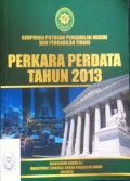 HIMPUNAN PUTUSAN PENGADILAN NEGERI DAN PENGADILAN TINGGI PERKARA PERDATA TAHUN 2013