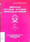 HIMPUNAN PUTUSAN-PUTUSAN PENGADILAN NEGERI (PIDANA DAN ACARA PIDANA) TAHUN 1992