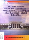 BELI SEWA SEBAGAI PERJANJIAN TAK BERNAMA : PANDANGAN MASYARAKAT DAN SIKAP MAHKAMAH AGUNG RI TAHUN 1999