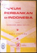 HUKUM PERBANKAN DI INDONESIA BUKU PERTAMA TAHUN 1975