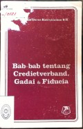 BAB-BAB TENTANG CREDIETVERBAND, GADAI DAN FIDUCIA TAHUN 1979