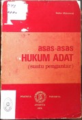 ASAS-ASAS HUKUM ADAT (SUATU PENGANTAR) TAHUN 1976