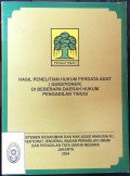 HASIL PENELITIAN HUKUM PERDATA ADAT (QUESTIONER) DI BEBERAPA DAERAH HUKUM PENGADILAN TINGGI TAHUN 2004