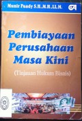 PEMBIAYAAN PERUSAHAAN MASA KINI (TINJAUAN HUKUM BISNIS) TAHUN 1997