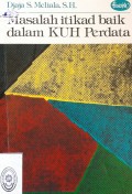 MASALAH ITIKAD BAIK DALAM KUH PERDATA TAHUN 1987