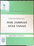 HUKUM PERDATA HAK JAMINAN ATAS TANAH TAHUN 1981