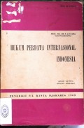 HUKUM PERDATA INTERNASIONAL INDONESIA(DJILID KE TIGA BAGIAN PERTAMA) TAHUN 1969