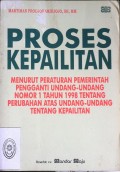 PROSES KEPAILITAN MENURUT PERATURAN PEMERINTAH PENGGANTI UNDANG-UNDANG NOMOR 1 TAHUN 1998 TENTANG PERUBAHAN ATAS UNDANG-UNDANG TENTANG KEPAILITAN TAHUN 1999