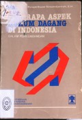 BEBERAPA ASPEK HUKUM DAGANG DI INDONESIA DALAM PERKEMBANGAN TAHUN 1979