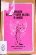MASALAH HUKUM PERDATA NASIONAL INDONESIA TAHUN 1983
