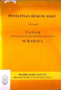 PENELITIAN HUKUM ADAT TENTANG TANAH DI WILAYAH HUKUM PENGADILAN TINGGI SURABAYA TAHUN 1981