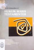 HUKUM WARIS TESTAMENTER (SURAT WASIAT) TAHUN 1982