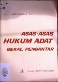 ASAS-ASAS HUKUM ADAT BEKAL PENGANTAR TAHUN 1985