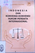 INDONESIA DAN KONVENSI-KONVENSI HUKUM PERDATA INTERNASIONAL TAHUN 1978