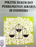 POLITIK HUKUM DAN PEMBANGUNAN AGRARIA DI INDONESIA TAHUN 1984
