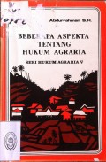 BEBERAPA ASPEKTA TENTANG HUKUM AGRARIA (SERI HUKUM AGRARIA V) TAHUN 1980
