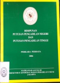 HIMPUNAN PUTUSAN PENGADILAN NEGERI DAN PUTUSAN PENGADILAN TINGGI PERKARA PERDATA TAHUN 2006