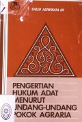 PENGERTIAN HUKUM ADAT MENURUT UNDANG-UNDANG POKOK AGRARIA TAHUN 1976