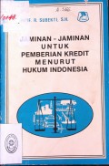 JAMINAN-JAMINAN UNTUK PEMBERIAN KREDIT MENURUT HUKUM INDONESIA TAHUN 1978