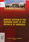 JUDICIAL SYSTEM OF THE SUPREME COURT OF THE REPUBLIC OF INDONESIA