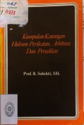 KUMPULAN KARANGAN HUKUM PERIKATAN, ARBITRASE DAN PERADILAN