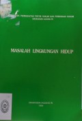 MASALAH LINGKUNGAN HIDUP (PROYEK PENINGKATAN TERTIB HUKUM DAN PEMBINAAN HUKUM MAHKAMAH AGUNG RI 1994