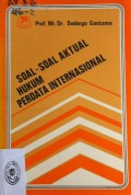 SOAL-SOAL AKTUAL HUKUM PERDATA INTERNASIONAL TAHUN 1981