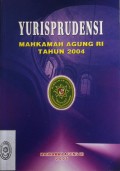 YURISPRUDENSI MAHKMAH AGUNG RI TAHUN 2004